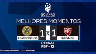 MELHORES MOMENTOS APARECIDENSE X INHUMAS | 3ª RODADA GOIANÃO NOVO MUNDO 2026