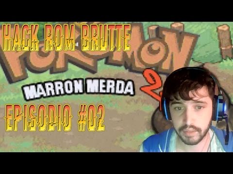 HACK ROM BRUTTE - EPISODIO #02 - POKEMON MARRON MERDA 2