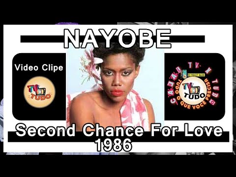 Video Clipe Tv XTudo - Nayobe-Second Chance For Love 1986