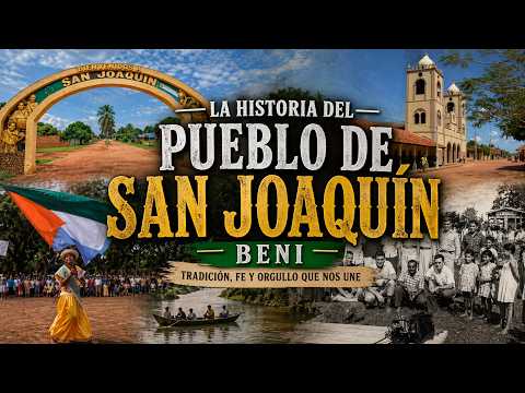 La historia de San Joaquín de aguas dulce - Beni