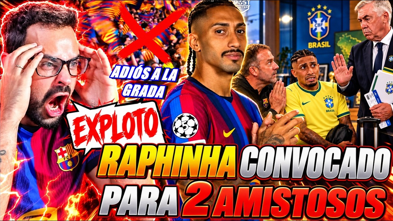 🤬¡EXPLOTO! Raphinha CONVOCADO con Brasil para 2 AMISTOSOS y 2 NOTICIAS en el BARÇA