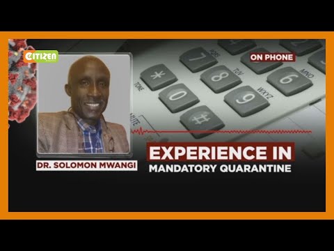 Experience in mandatory quarantine