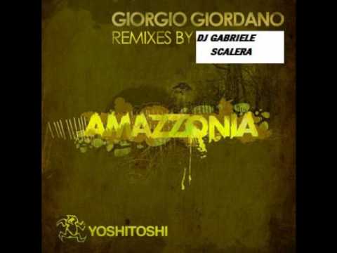 GIORGIO GIORDANO - AMAZZONIA (dj Gabriele Scalera REMIX)