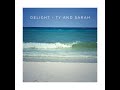 Delight Ty And Sarah Darapiza