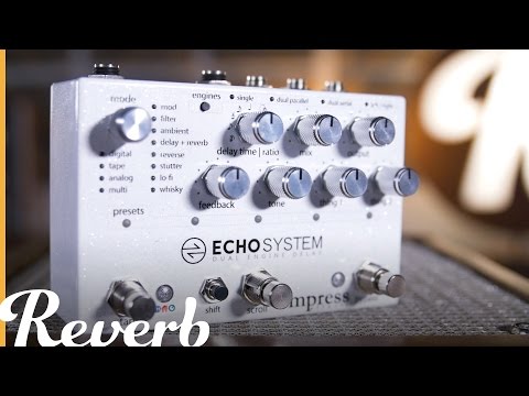 Empress Echosystem Dual Engine Delay | Reverb
