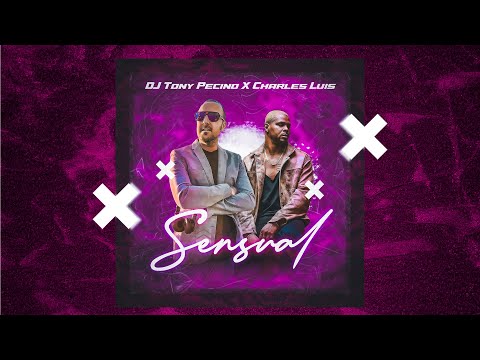 SENSUAL - DJ Tony Pecino & Charles Luis