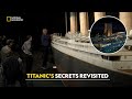Titanic S Hidden Truths Drain The Titanic हिंदी S1 E1 Nat Geo