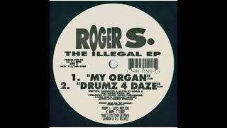 Roger S. – My Organ (The Illegal EP)