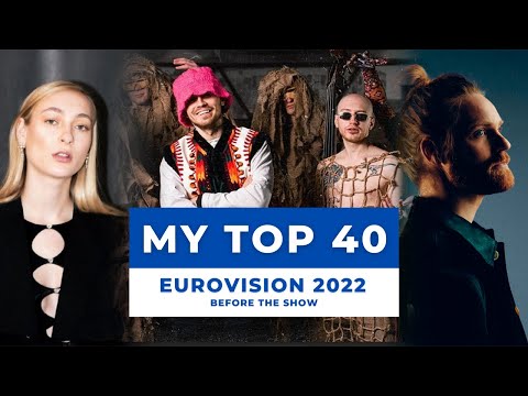 My Top 40 - Eurovision 2022 - 3rd May (Before The Show)