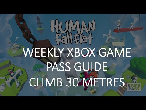 Human Autumn Flat Weekly Xbox Game Pass Guide - Climb 30 Metres