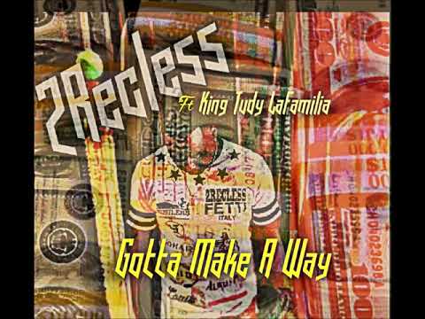 2 Rexxless X King Tudy | Gotta Make A Way Official Audio