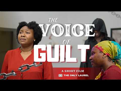 THE VOICE OF GUILT || SHORT FILM || THE ONLY LAUREL || THE WINLOS
