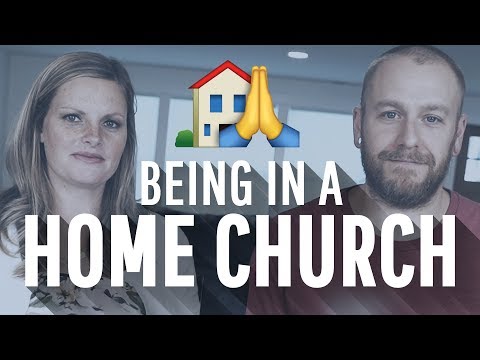What It's Like Being A Part of a Home Church