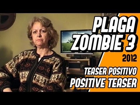 PLAGA ZOMBIE 3 - Teaser Positivo - FARSA Producciones