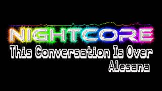 This Conversation Is Over - Alesana (Nightcore)