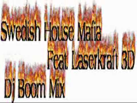 Swedish House MafiaFeat. Laserkraft 3D  ( Dj Boom Mix )