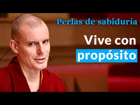 Vive con propósito- Perlas de Sabiduría [Lección 7] (PARTE 2)| Lama Rinchen