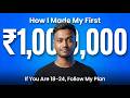 How I Made My First Crore If You Are 18 24 Follow My Plan VAIBHAV KADNAR