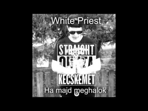 White Priest - Ha majd meghalok