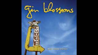 Gin Blossoms - She Comes By