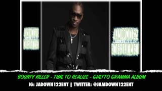 Bounty Killer - Time To Realize - Ghetto Gramma [Greensleeves Records]