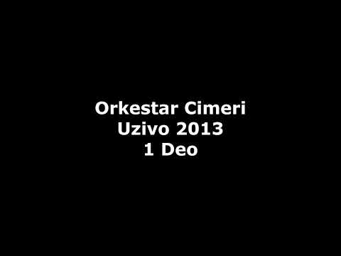 Orkestar Cimeri Uzivo 2013