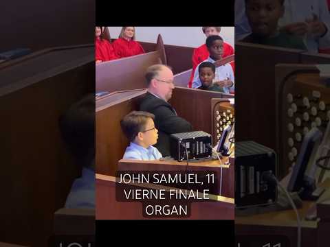 John Samuell (11) Performs Vierne’s Organ Masterpiece 🎹 1.5 Years Learning Organ!