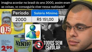 ASSIM ERA A VIDA A 25 ANOS ATRÁS, NOS ANOS 2000 - Maicon react