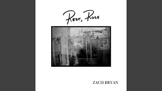 Zach Bryan Rest, Rose