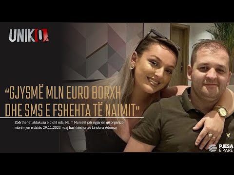 Uniko - “Gjysmë mln euro borxh dhe sms e fshehta", Zbërthehet aktakuza e plotë ndaj Naim Murselit
