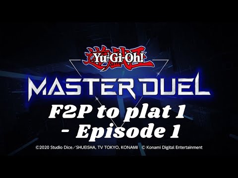 Master Duel's F2P to plat 1 - Episode 1 - It Begin's