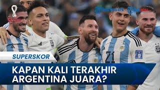 Sukses Kalahkan Kroasia dan Melaju ke Final, Kapan Kali Terakhir Timnas Argentina Juara Piala Dunia?