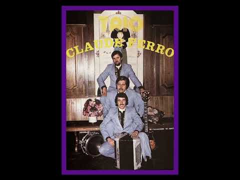 Trio Claude Ferro  - Tchiou Tchiou 1982