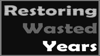 One Life One Hope 040618: No More Wasted Years! Stop Screwing Around.