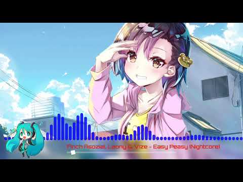 Finch Asozial, Leony & Vize - Easy Peasy (Nightcore)