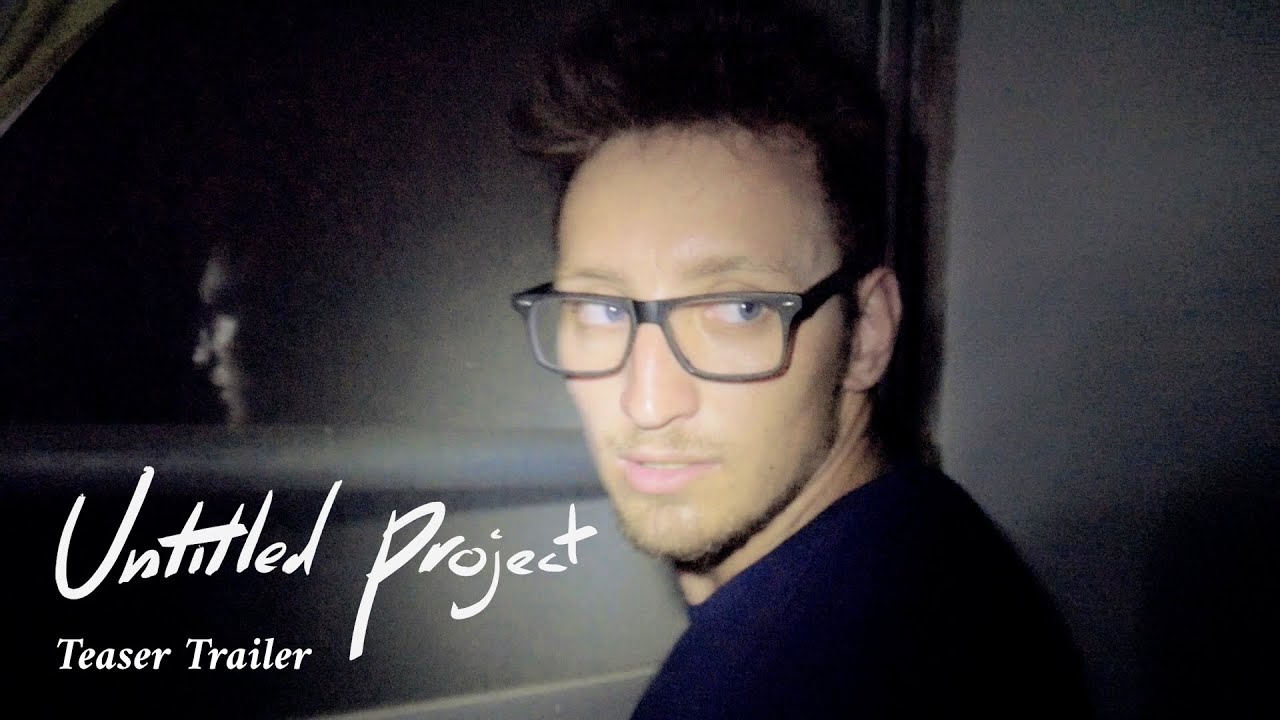 Untitled Project | Teaser Trailer