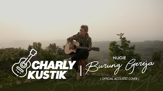 Download lagu Charly Van Houten - Burung Gereja ( NUGIE ) - ( Acoustic Cover 6) mp3 Download lagu Charly Van Houten - Burung Gereja ( NUGIE ) - ( Acoustic Cover 6) mp3