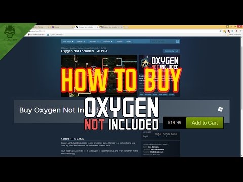 Oxygen Not Included! - How To Buy Oxygen Not Included!