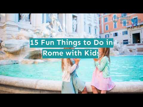 15 Fun Things to Do in Rome with Kids
