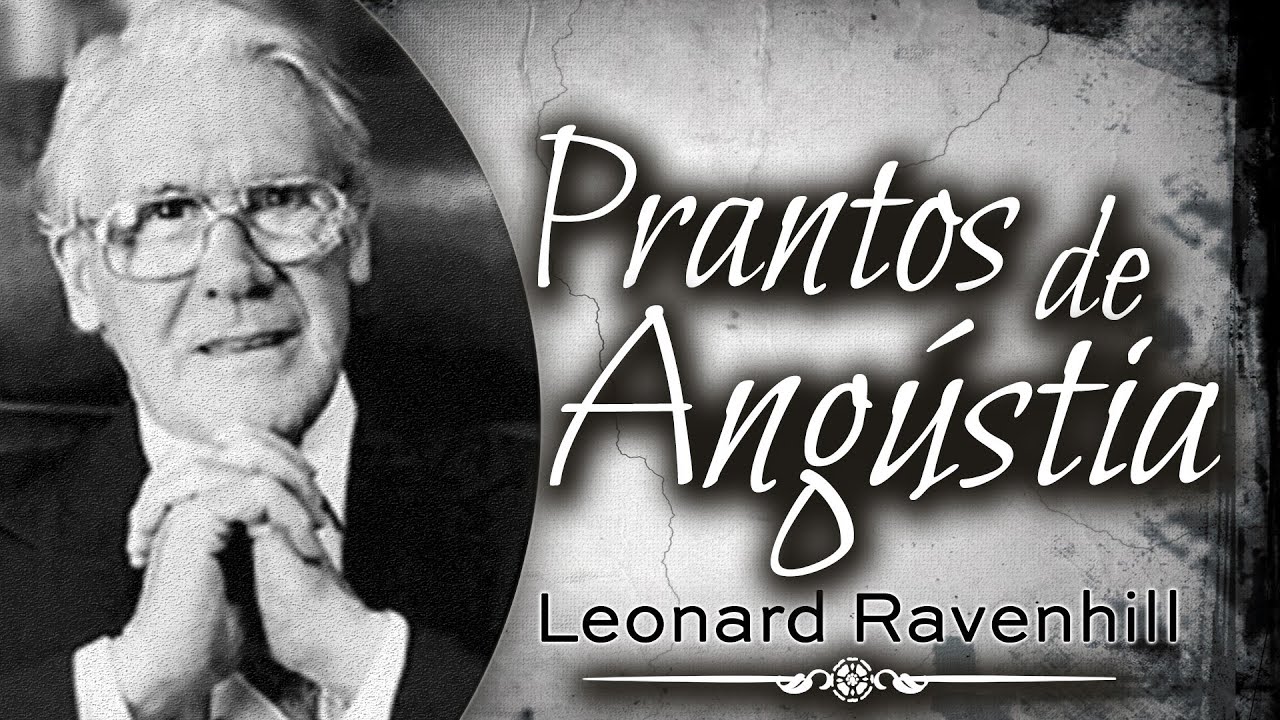 Prantos de Angústia - Leonard Ravenhill