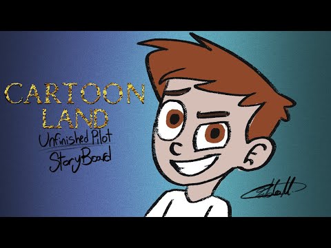 Cartoon Land unfinished Pilot Storyboard