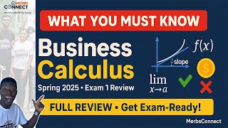 Exam 1 Spring 2025 Business Calculus | UIC | What You MUST Know Before Test Day | Full Review
