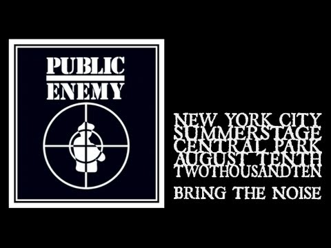 Public Enemy - Bring The Noise (Central Park Summerstage 2010)