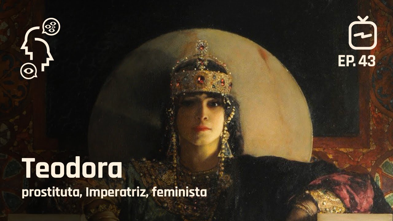 Teodora: prostituta, Imperatriz, feminista
