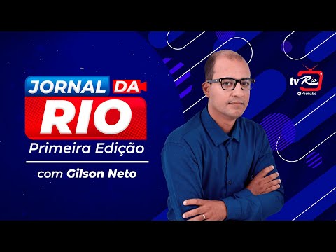 JORNAL DA RIO 1ª EDIÇÃO - GILSON NETO
