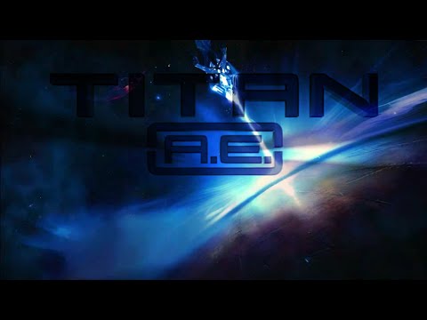 Titan A.E (2000) | Ambient Soundscape