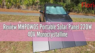 Review MHPOWOS Portable Solar Panel 220W 40V Monocrystalline Foldable Solar Panels Charger Power Bac
