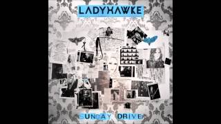 Ladyhawke - Sunday Drive (Villa Remix)
