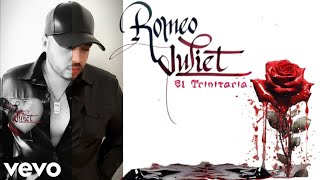 El Trinitaria - Romeo y Julieta (Video Oficial)