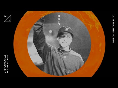 Cheyenne Giles mixing - Tiësto, Tujamo, Dom Dolla & many more (Musical Freedom Radio June)